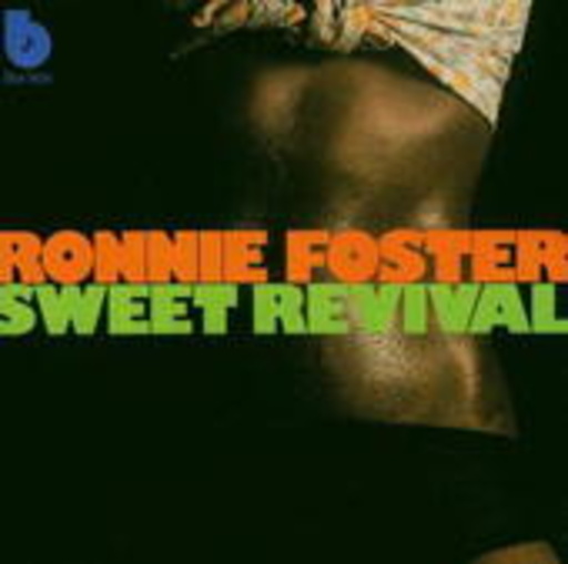 Ronnie Foster – Sweet Revival