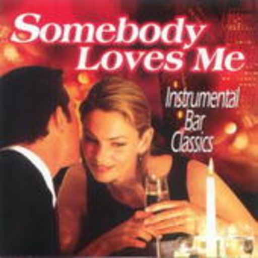 Diverse – Somebody Loves Me (Instrumental Bar Classics)