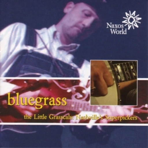 The Little Grasscals: Nasville's Superpickers – Bluegrass