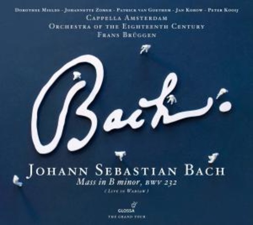 Capella Amsterdam/Orchestra Of The Eighteenth Cen. – Mass In B-Minor, BWV 232