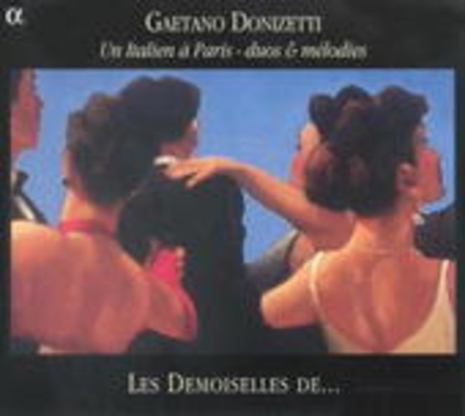 Les Demoiselles de... – Un Italien A Paris: Duos & Mélodies