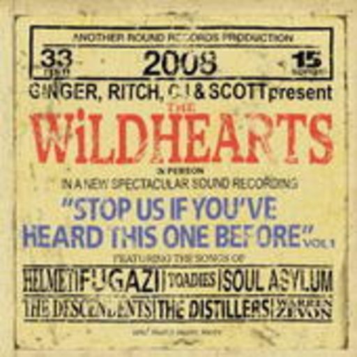 The Wildhearts – Stop Us If You've Heard This One Before