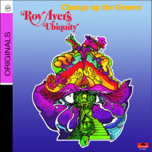 Roy Ayers – Change Up The Groove (Originals)