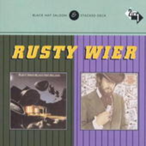 Rusty Wier – Black Hat Saloon/Stacked Deck