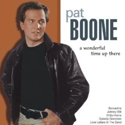 Pat Boone – A Wonderful Time Up There