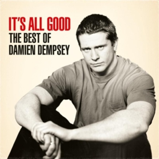 It’s All Good: The Best Of Damien Dempsey