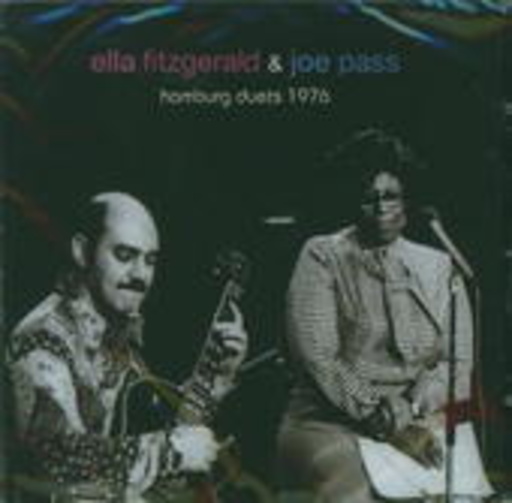 Ella Fitzgerald & Joe Pass – Hamburg Duets 1976