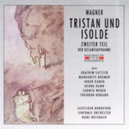 Hans Wiesbach/Leipziger Rundfunk Sinfonie Orchester – Tristan und Isolde - Zweiter Teil (Hist. Aufn. 1938)