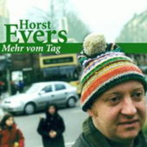 Horst Evers – Mehr vom Tag