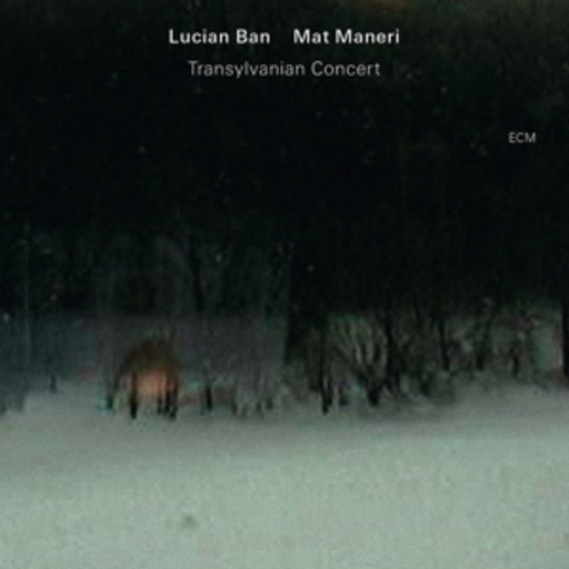 Lucian Ban/Mat Maneri – Transylvanian Concert