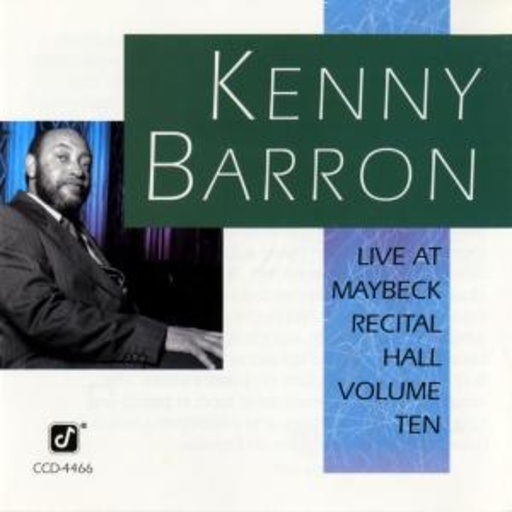 Kenny Barron – Maybeck Recital Hall Series Vol. 10