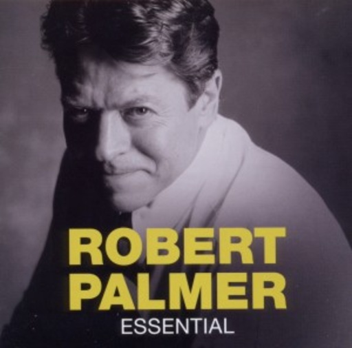 Robert Palmer – Essential