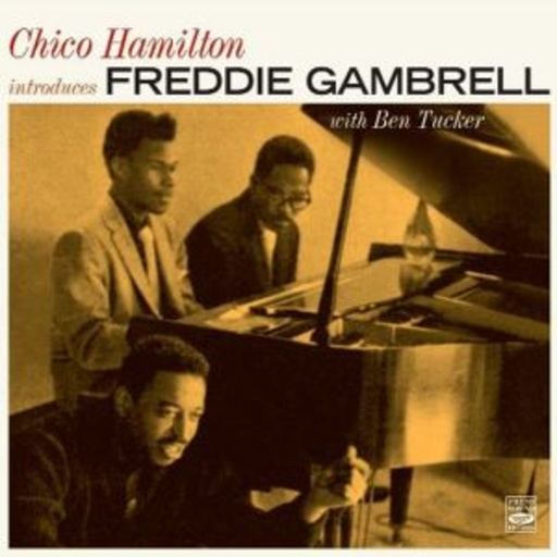 Freddie Gambrell – Chico Hamilton Introduces Freddie Gambrell