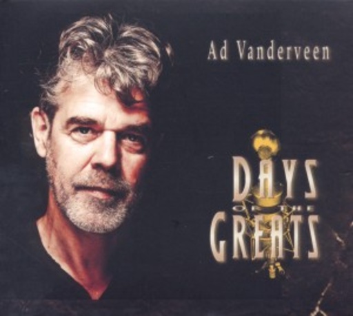 Ad Vanderveen – Days Of The Greats