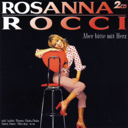 Rosanna Rocci – Aber bitte mit Herz