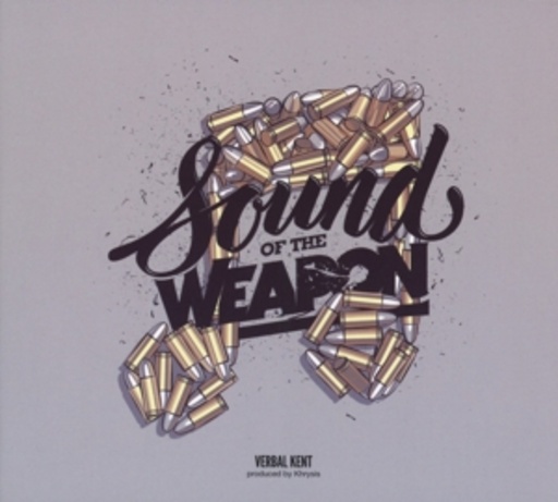 Verbal Kent – Sound Of The Weapon