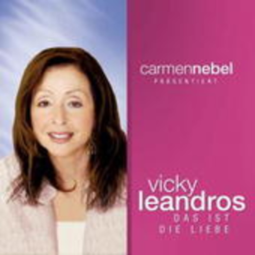 Vicky Leandros – Das ist Liebe - Carmen Nebel präsentiert