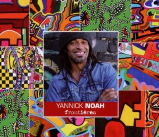 Yannick Noah – Frontières