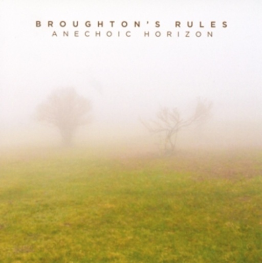 Broughton's Rules – Anechoic Horizon