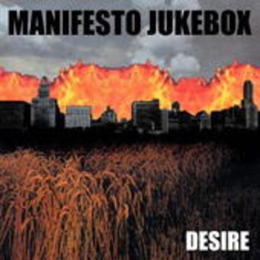 Manifesto Jukebox – Desire