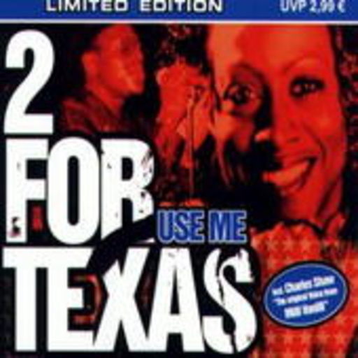 2 For Texas – Use Me