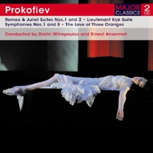 Dmitri Mitropoulos/Ernest Ansermet – Romeo & Juliet Nos.1&2/Lietenant Kijé Suite Nos.1&5/The Love Of Three Oranges
