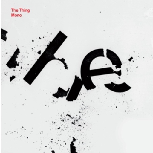 The Thing – Mono