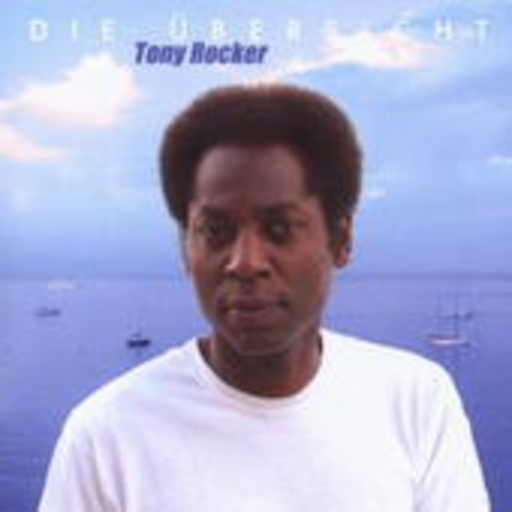 Tony Rocker – Die Übersicht