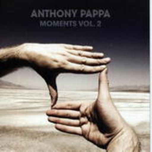 Anthony Pappa – Moments Vol. 2