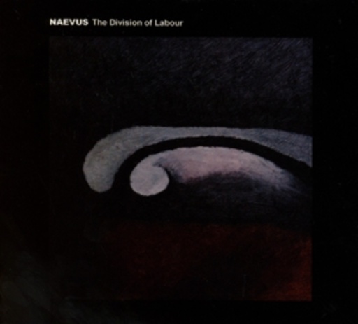 Naevus – The Division Of Labour