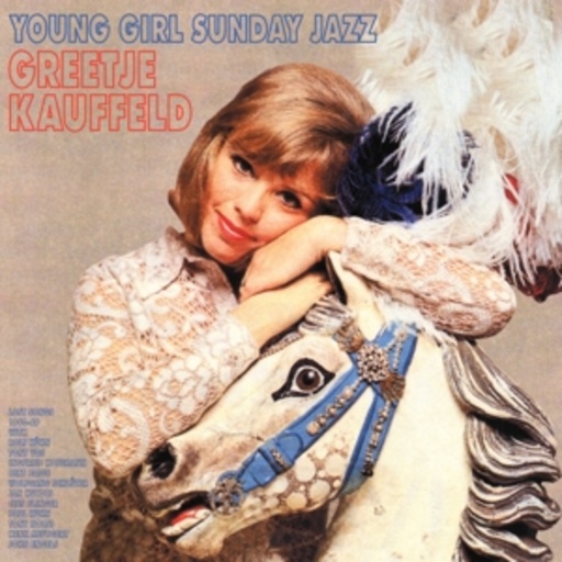 Greetje Kauffeld – Young Girl Sunday Jazz