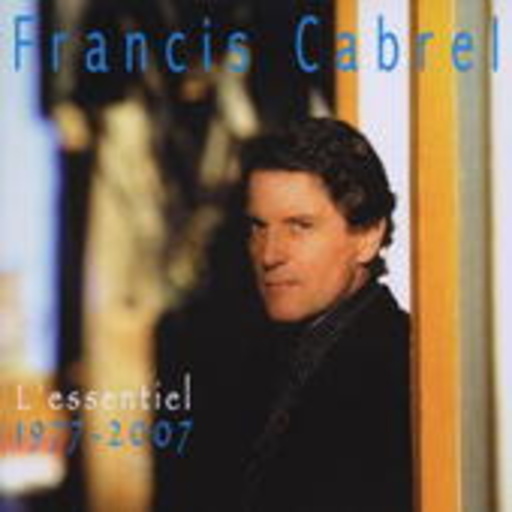 Francis Cabrel – L' Essential - 1977-2007