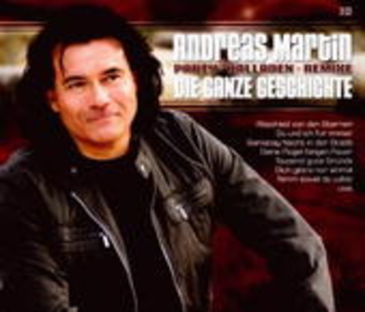 Andreas Martin – Die ganze Geschichte - Party-Balladen-Remixe