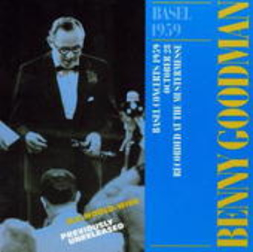Benny Goodman – Basel Concerts 1959