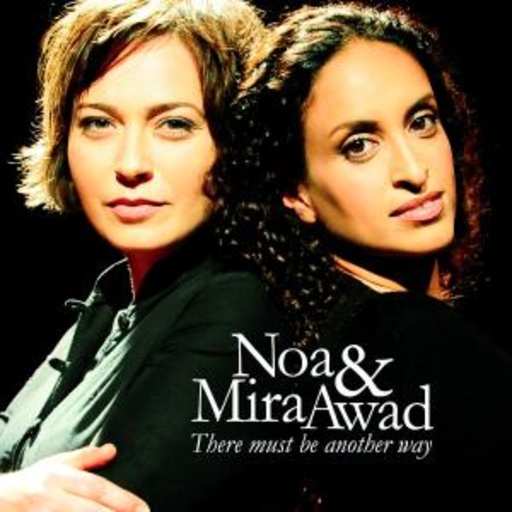 Noa/Mira Awad – There Must Be Another Way