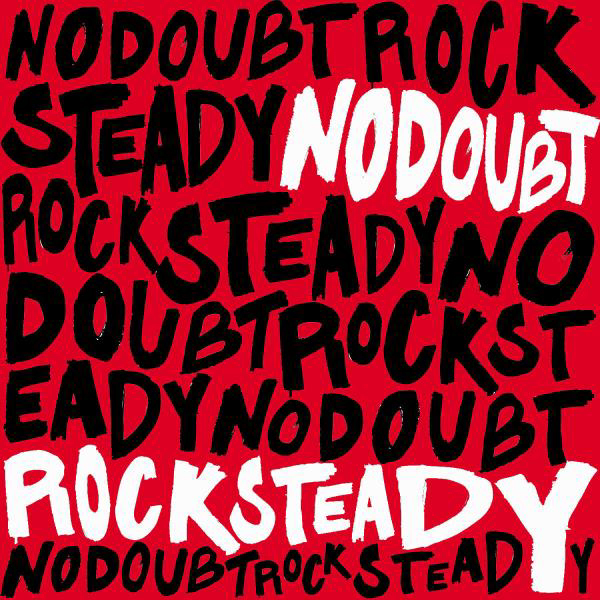 No Doubt – Rock Steady