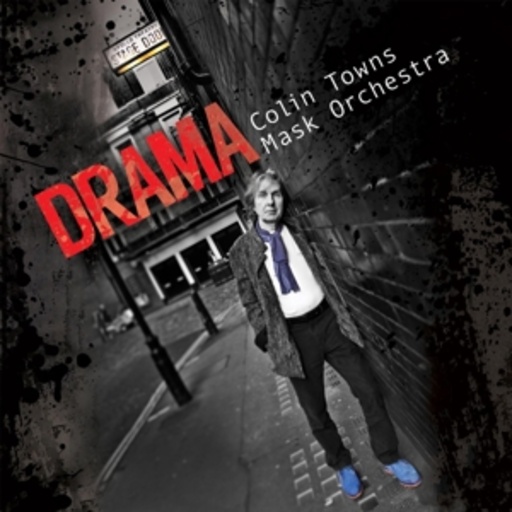 Colin Towns Mask Orchestra – Drama
