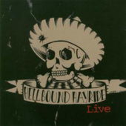 Hellbound Hayride – Who Shot The Hole In My Sombrero