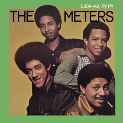 The Meters – Look-Ka Py Py