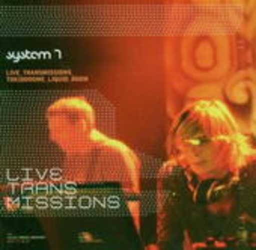 System 7 – Live Transmissions