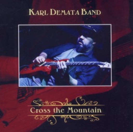Karl Demata Band – Cross The Mountain