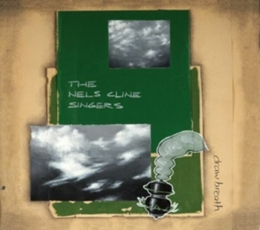 Nels Cline – Draw Breath