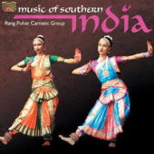 Rang Puhar Carnatic Group – Music Of Southern India