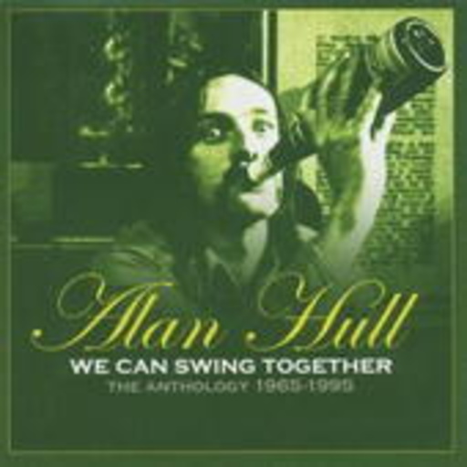 Diverse – We Can Swing Together - The Anthology Of Alan Hull