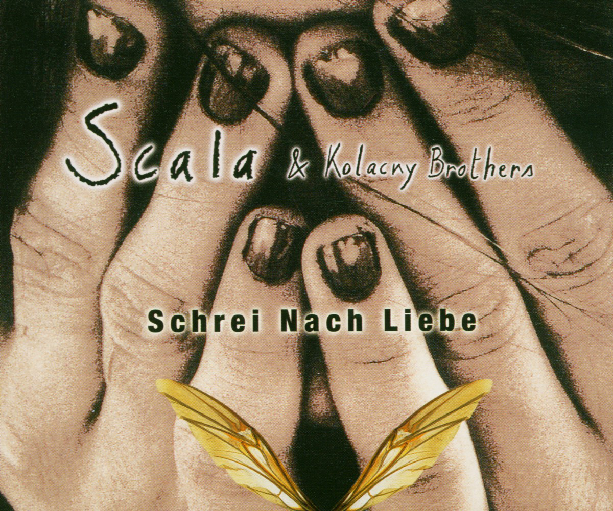 Scala & Kolacny Brothers – Schrei nach Liebe