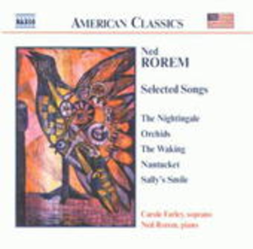 Carole Farley/Ned Rorem – Selected Songs
