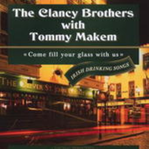 The Clancy Brothers & Tommy Makem – Irish Drinkin' Songs