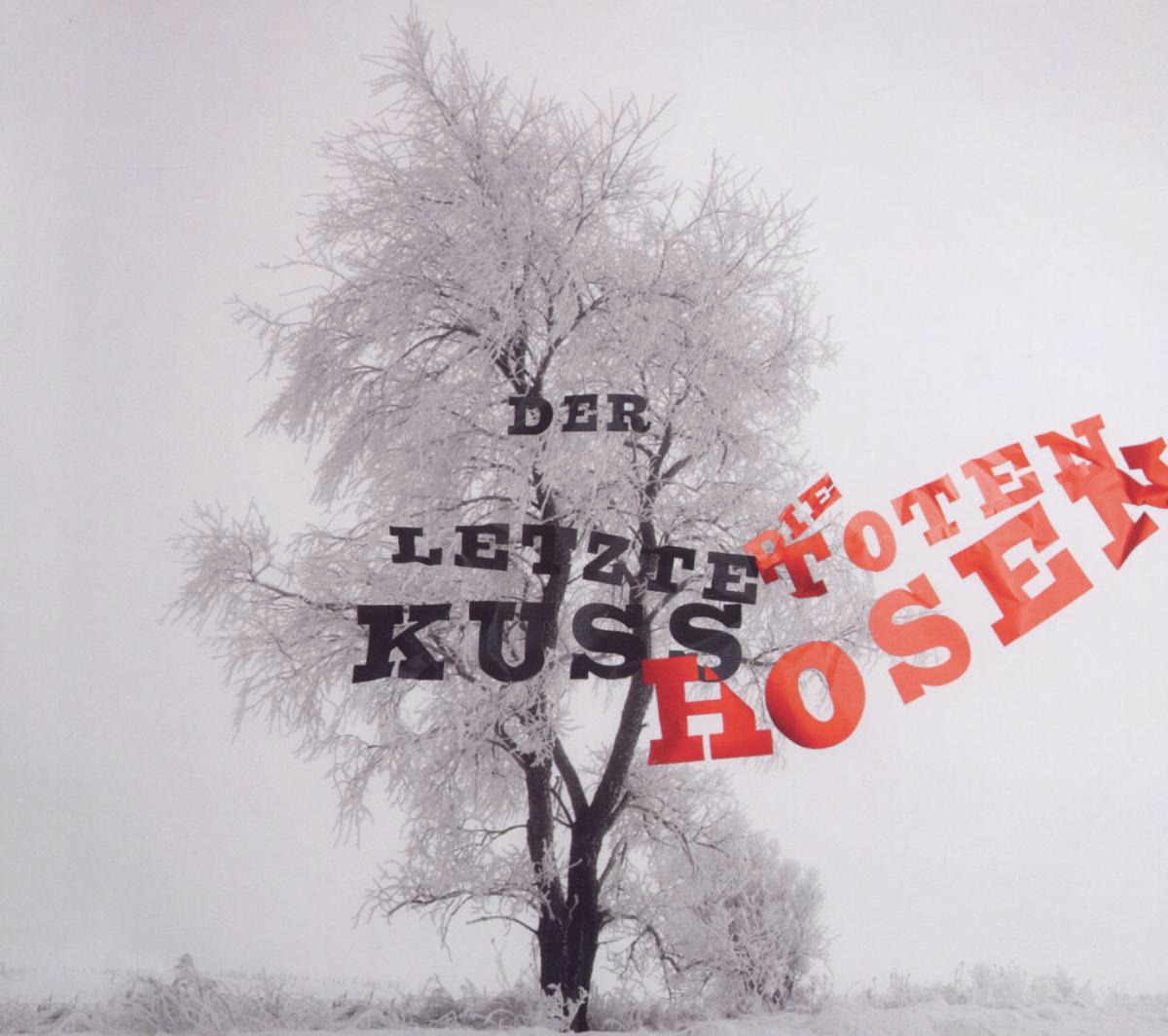 Die Toten Hosen – Der letzte Kuss