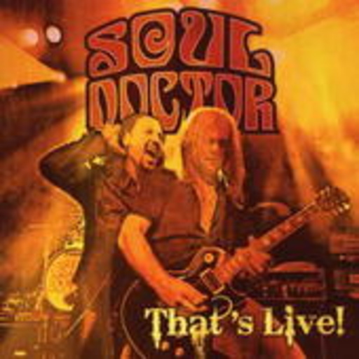 Soul Doctor – That's Live!