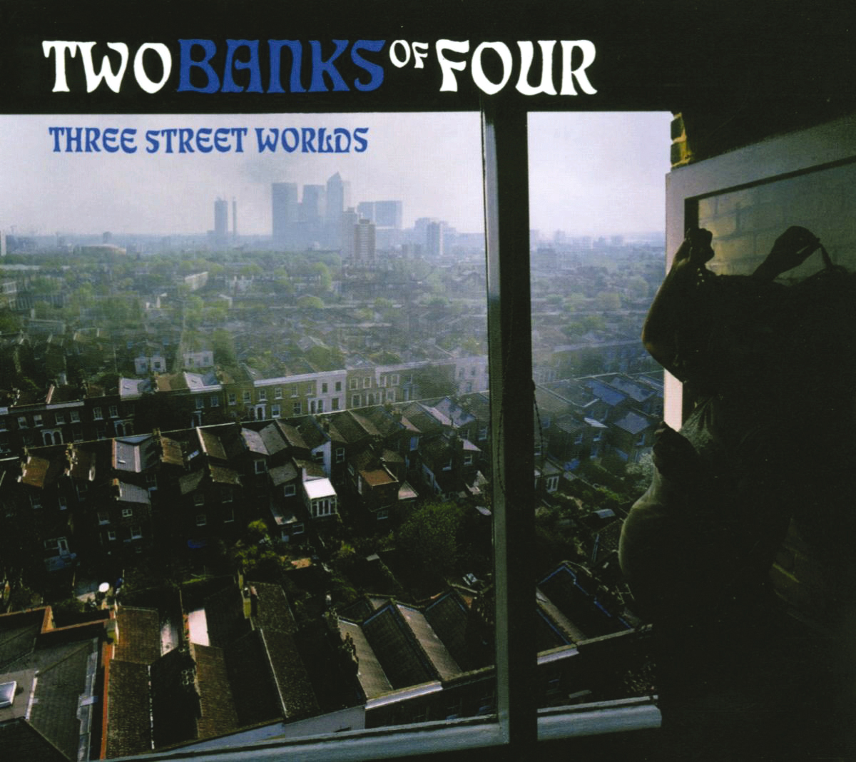 Two Banks Of Four – Three Streets World